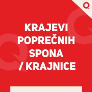KRAJEVI POPREČNIH SPONA / KRAJNICE