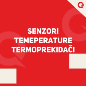 SENZORI TEMEPERATURE / TERMOPREKIDAČI